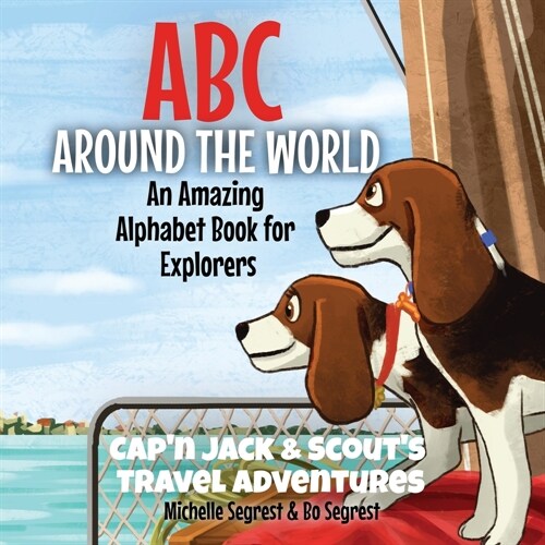 ABC Around the World: An Amazing Alphabet Book for Explorers (Paperback)