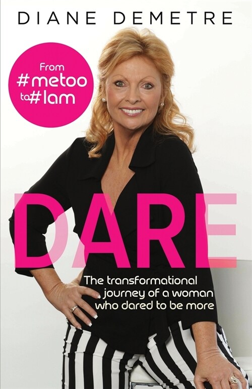 Dare: The Transformational Journey of a Woman Who Dared to Be More (Paperback)