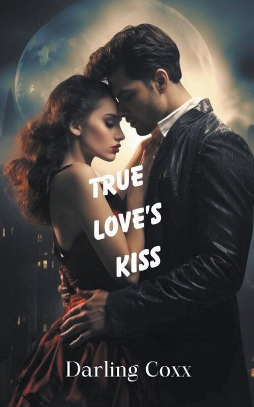 True Loves Kiss (Paperback)