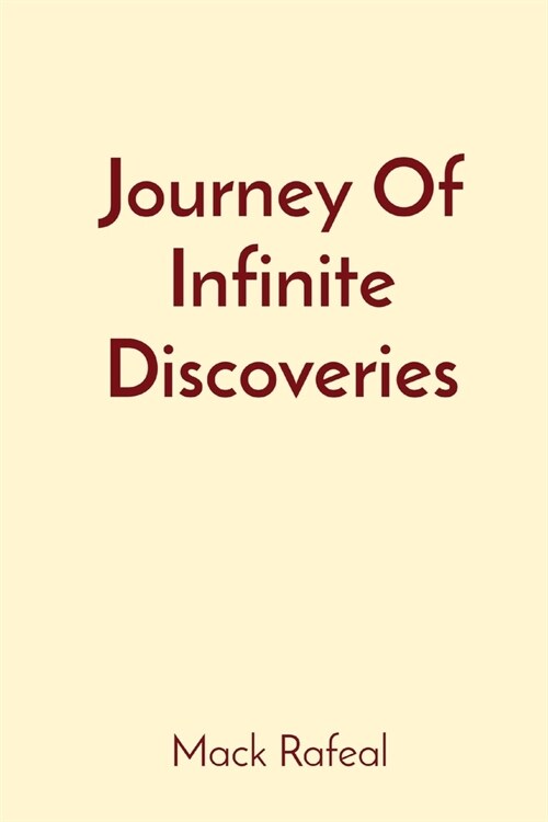 Journey Of Infinite Discoveries (Paperback)