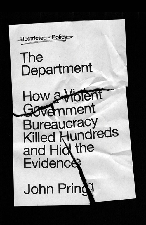 The Department : How a Violent Government Bureaucracy Killed Hundreds and Hid the Evidence (Paperback)