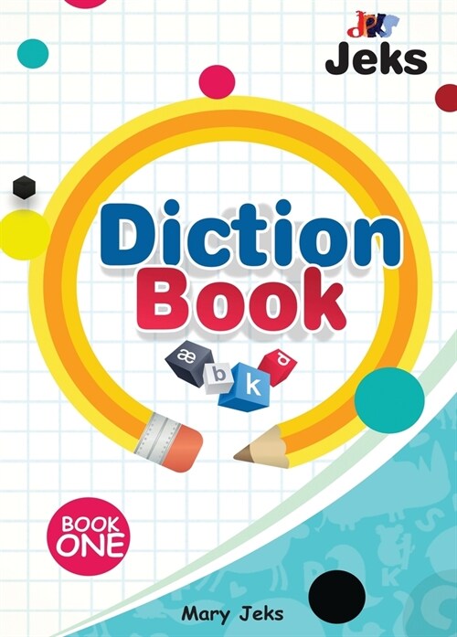 JeksDiction Book 1: Beginner Level 1 (Hardcover)