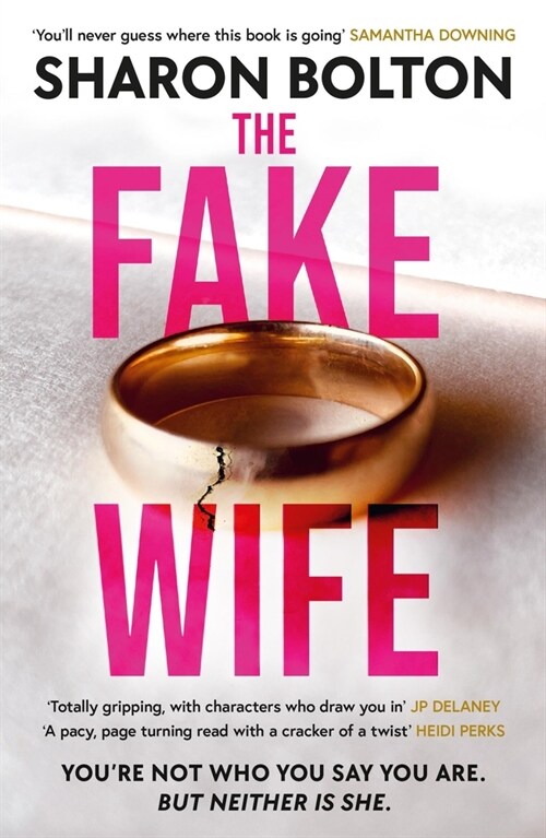 The Fake Wife : An absolutely gripping psychological thriller with jaw-dropping twists from the author of THE SPLIT (Paperback)