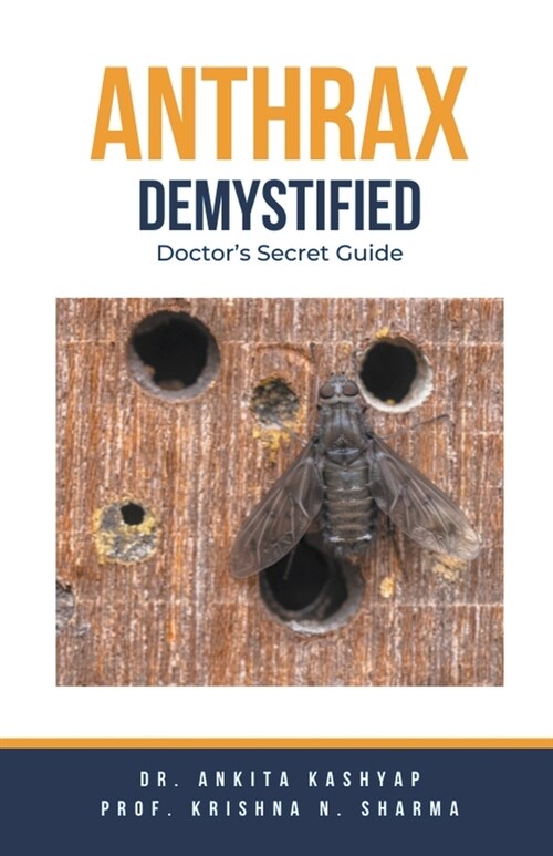 Anthrax Demystified: Doctors Secret Guide (Paperback)