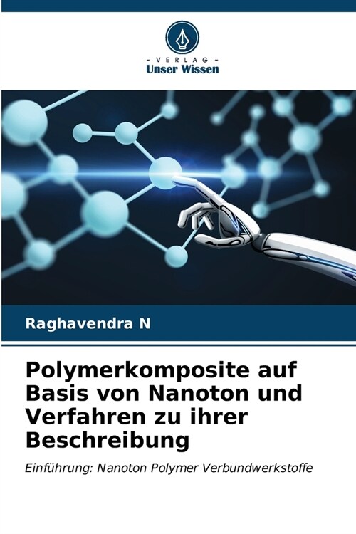 Polymerkomposite auf Basis von Nanoton und Verfahren zu ihrer Beschreibung (Paperback)