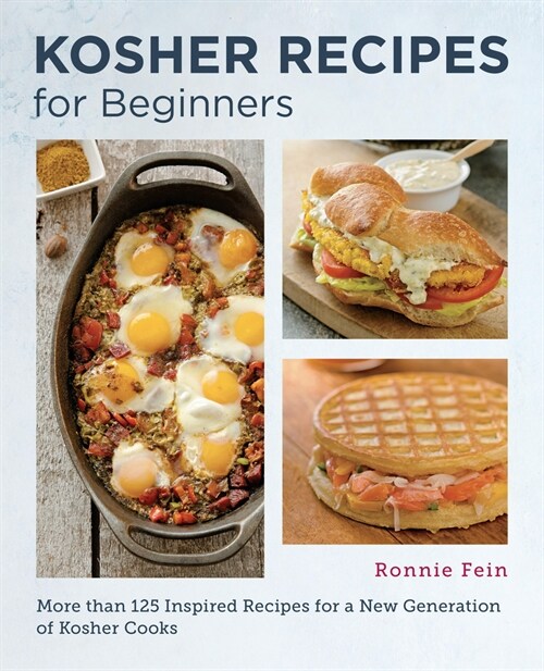 Kosher Cooking for Beginners: Simple and Delicious Recipes for the Modern Kitchen (Paperback)