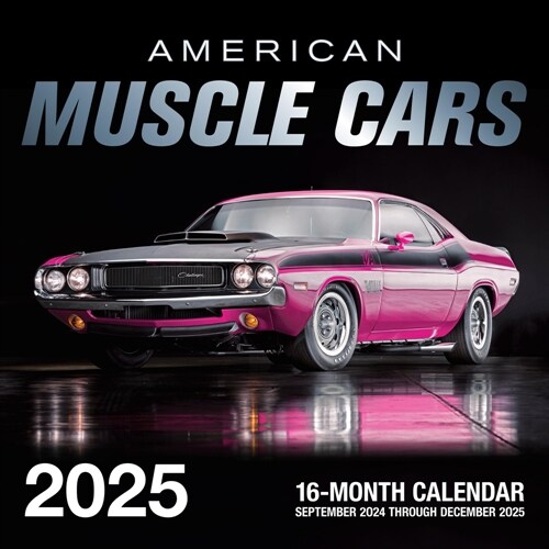 American Muscle Cars 2025: 16-Month Calendar: September 2024 to December 2025 (Other)