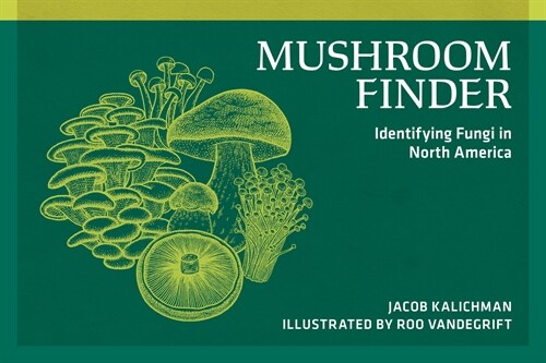 Mushroom Finder: Identifying Fungi in North America (Paperback)