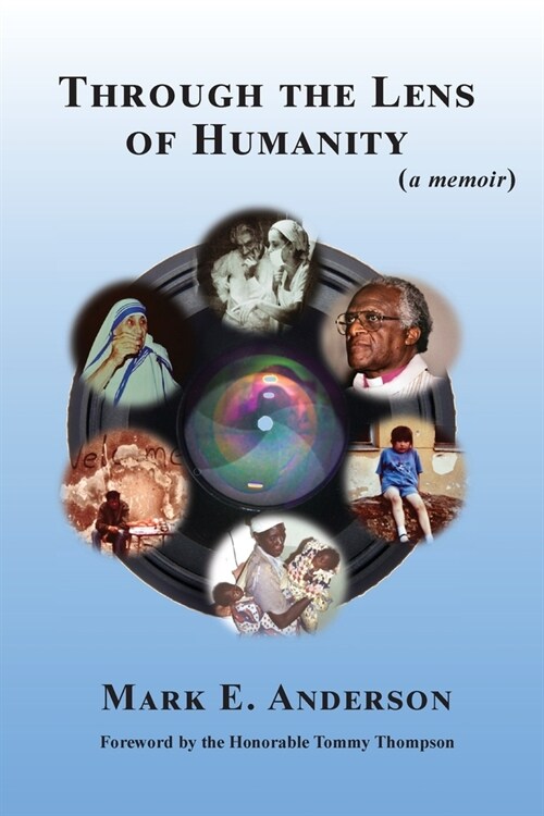 Through the Lens of Humanity (a memoir) (Paperback)