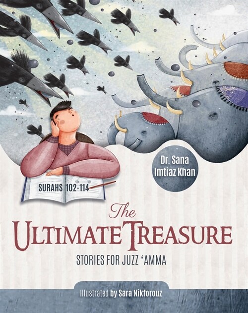 The Ultimate Treasure: Stories for Juzz Amma - Surahs 102-114 (Paperback)
