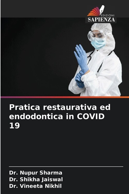 Pratica restaurativa ed endodontica in COVID 19 (Paperback)