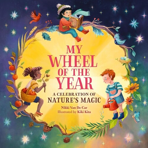 My Wheel of the Year: A Celebration of Natures Magic (Hardcover)