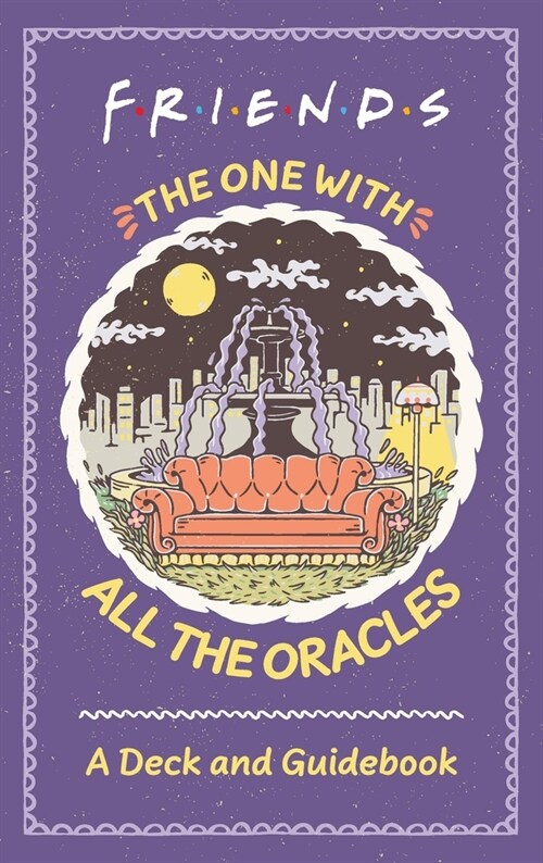 Friends: The One with All the Oracles: A Deck and Guidebook (Other)