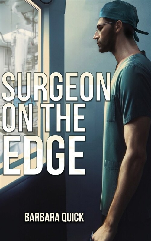 Surgeon On The Edge (Hardcover)