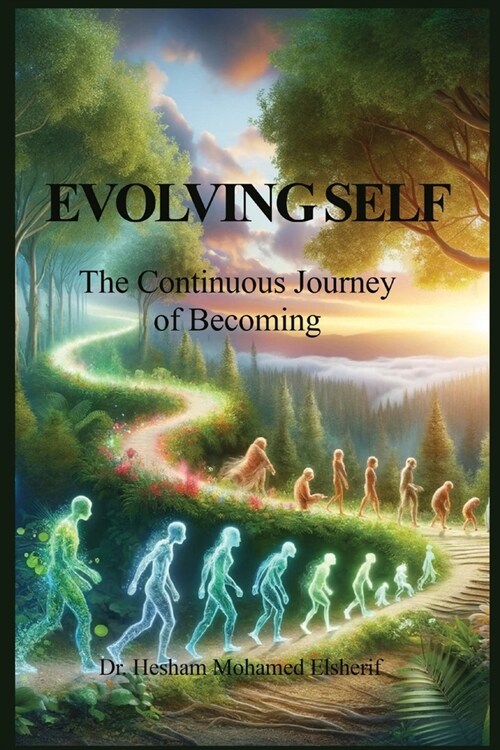 Evolving Self: The Continuous Journey of Becoming (Paperback)
