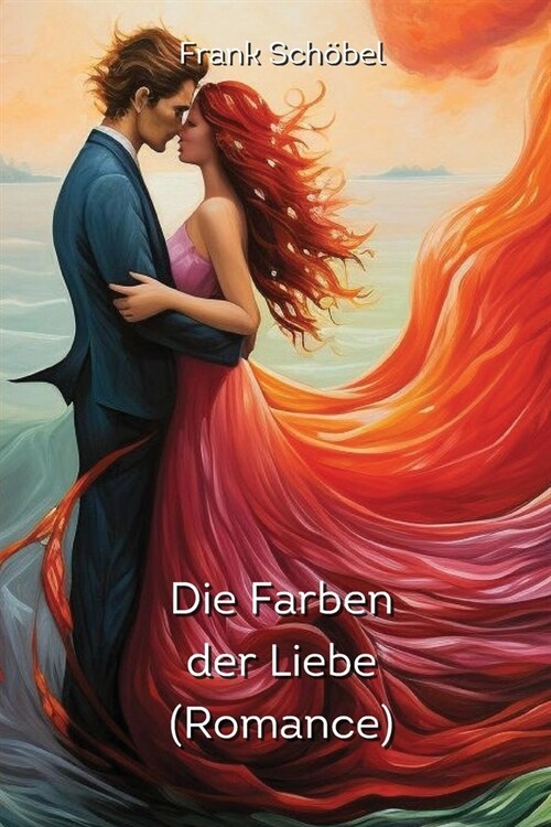 Die Farben der Liebe (Romance) (Paperback)