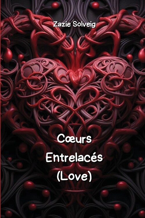 Coeurs Entrelac? (Love) (Paperback)