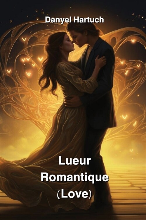 Lueur Romantique (Love) (Paperback)