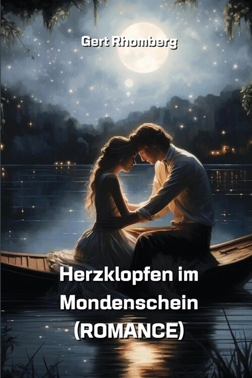 Herzklopfen im Mondenschein (ROMANCE) (Paperback)