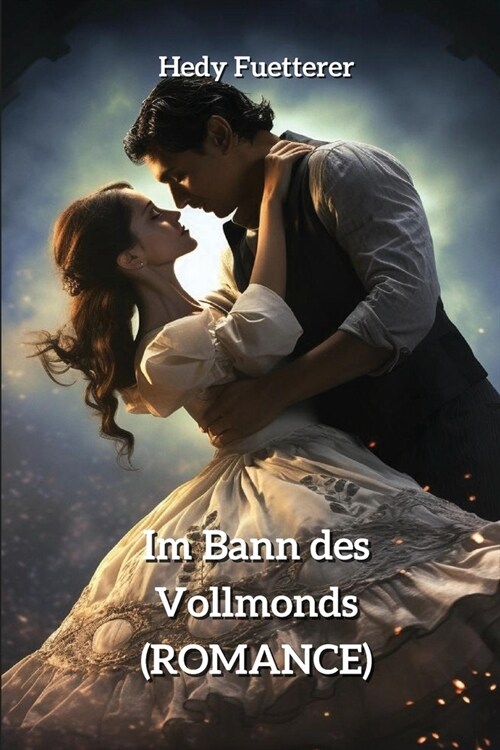 Im Bann des Vollmonds (ROMANCE) (Paperback)