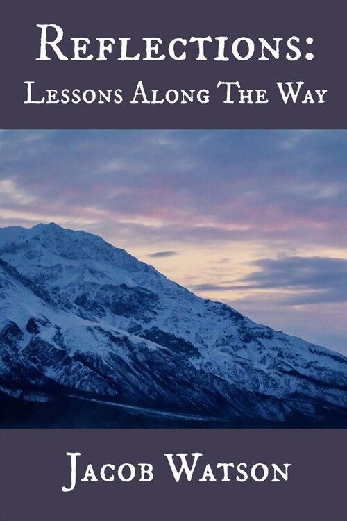 Reflections: Lessons Along The Way (Paperback)