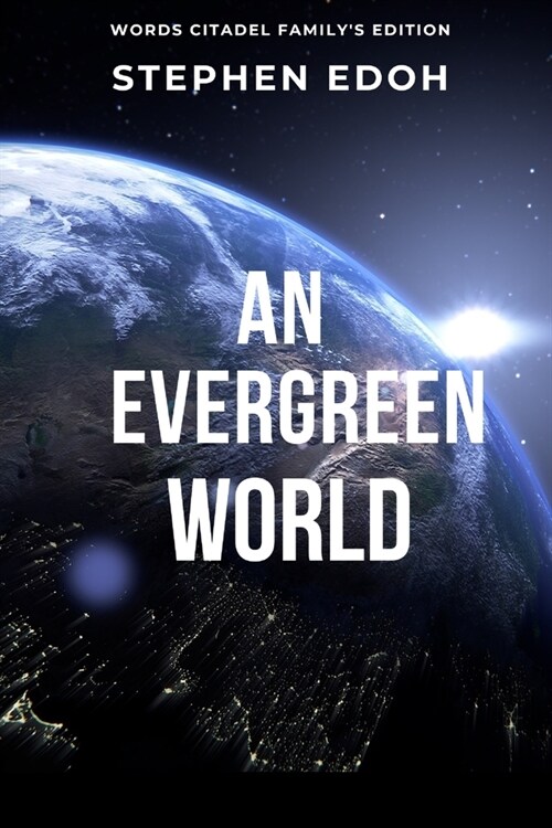 An Evergreen World (Paperback)