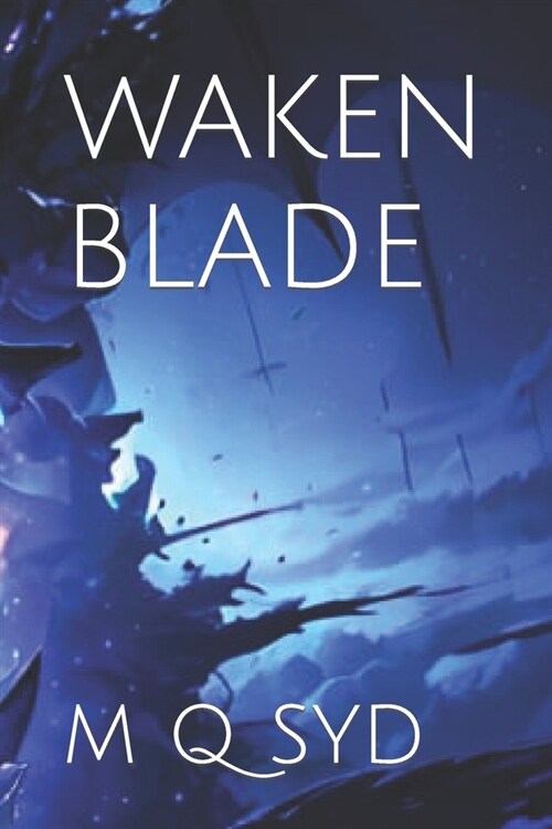 Waken Blade (Paperback)