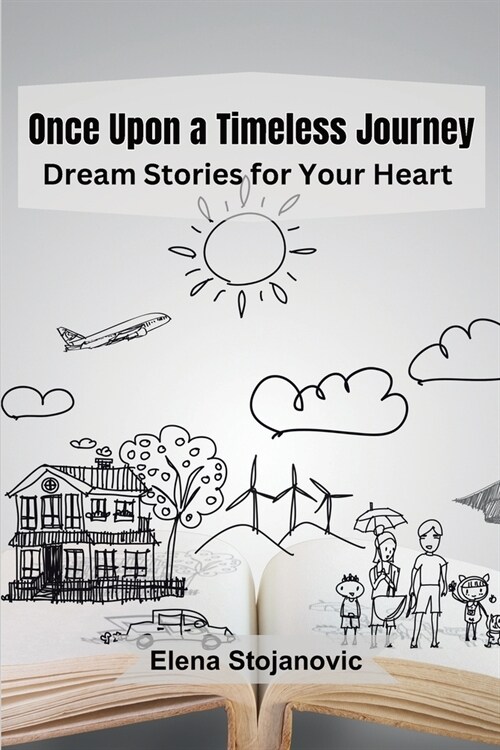 Once Upon a Timeless Journey: Dream Stories for Your Heart (Paperback)