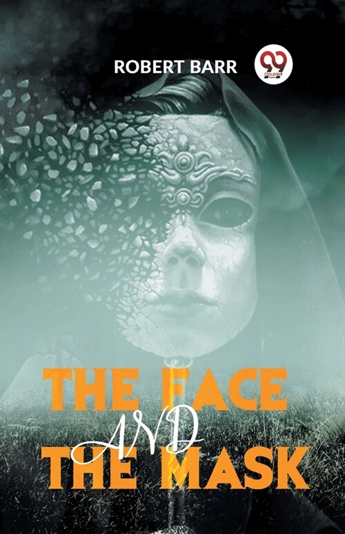 The Face And The Mask (Paperback)