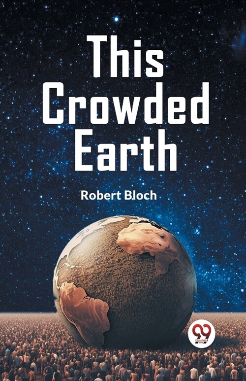 This Crowded Earth (Paperback)