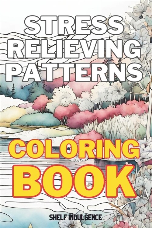 Stress relieving coloring book for adults: Colorful Serenity: Unleash Your Creativity with Relaxing Adult Coloring Designs (Paperback)