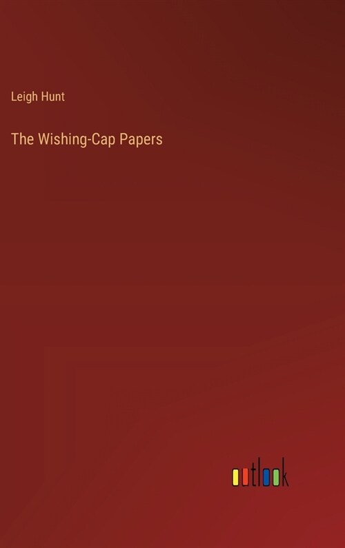 The Wishing-Cap Papers (Hardcover)