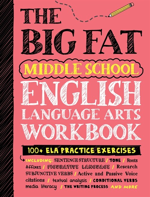 The Big Fat Middle School English Language Arts Workbook: 100+ Ela Practice Exercises (Paperback)