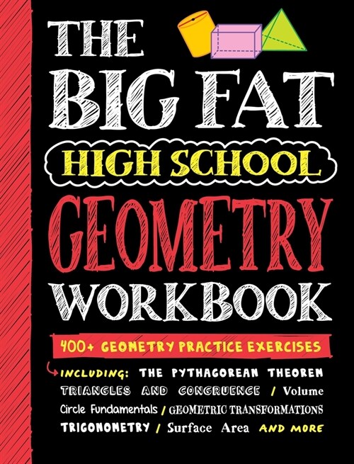 Big Fat High School Geometry Workbook: 400+ Geometry Practice Exercises (Paperback)