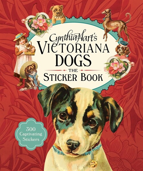 Cynthia Harts Victoriana Dogs: The Sticker Book: 340 Captivating Stickers (Hardcover)