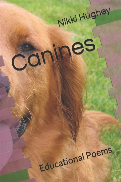 Canines: Educational Poems (Paperback)
