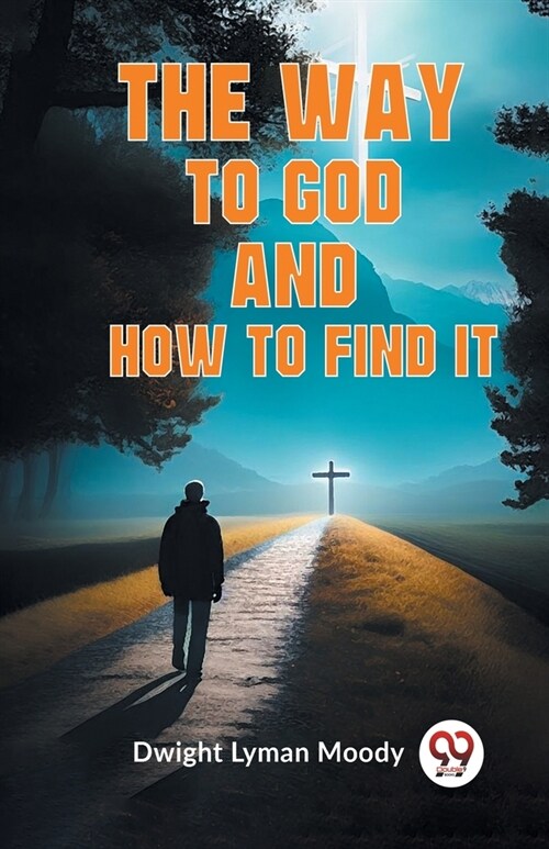 The Way To God And How To Find It (Paperback)