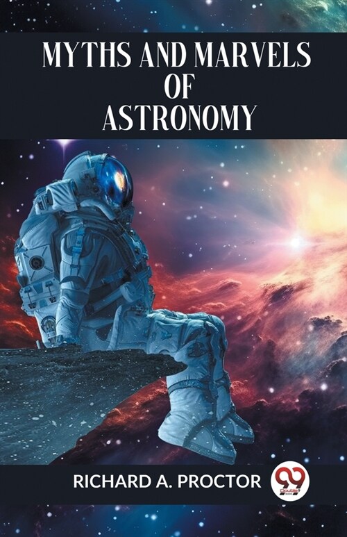 Myths And Marvels Of Astronomy (Paperback)