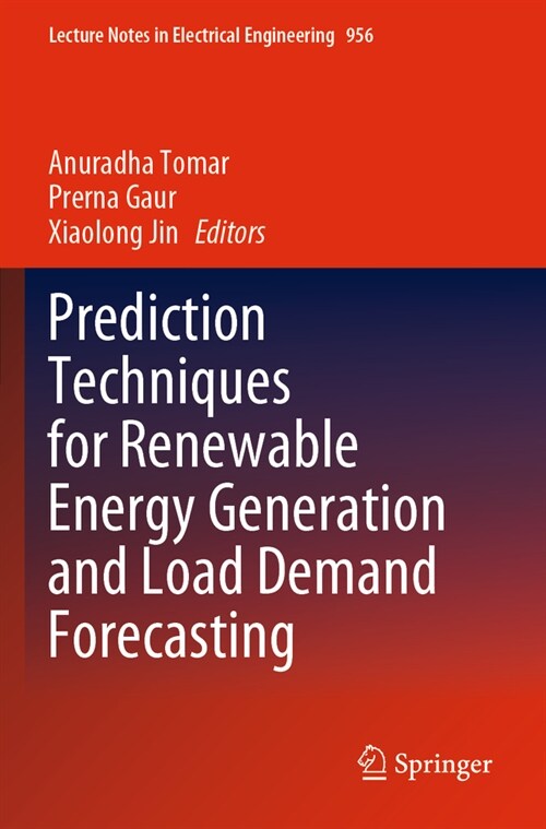 Prediction Techniques for Renewable Energy Generation and Load Demand Forecasting (Paperback, 2023)