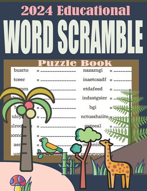 2024 Educational Word Scramble Puzzle Book: Large Print Brain Teasers Puzzle Over 3500 Words - word scramble for adults, seniors, and teens. (Paperback)