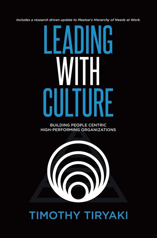 Leading With Culture: Building People Centric High-Performing Organizations (Paperback)
