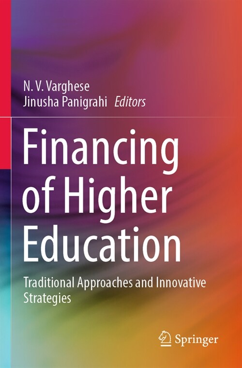 Financing of Higher Education: Traditional Approaches and Innovative Strategies (Paperback, 2023)