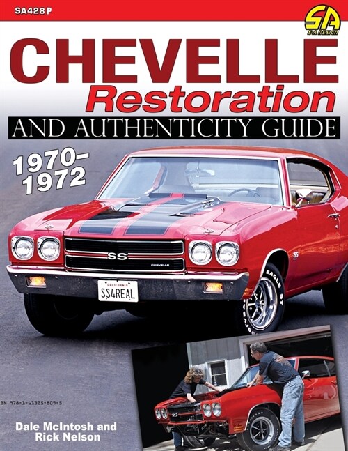 Chevelle Restoration and Authenticity Guide 1970-1972 (Paperback)