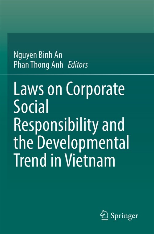 Laws on Corporate Social Responsibility and the Developmental Trend in Vietnam (Paperback, 2023)