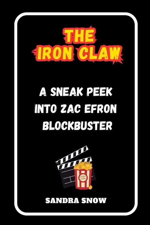 The Iron Claw 2023: A Sneak Peek into Zac Efrons Blockbuster (Paperback)