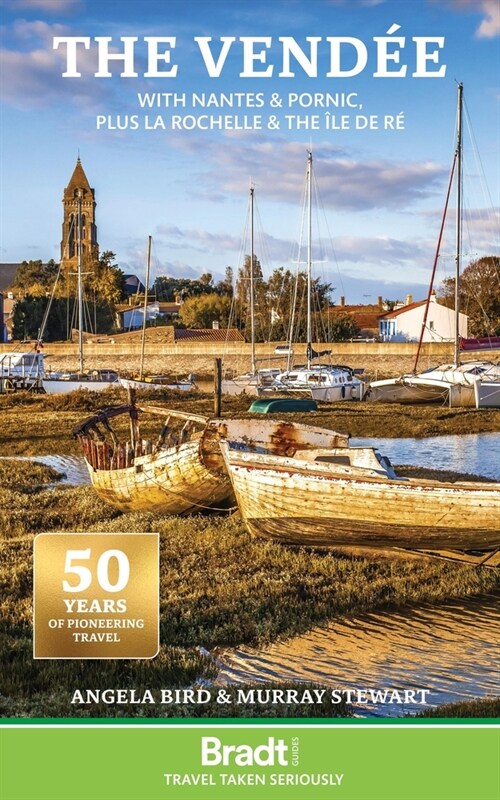 The Vendee : with Nantes & Pornic, plus La Rochelle & the Ile de Re (Paperback)