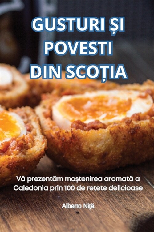 Gusturi Și Povesti Din ScoȚia (Paperback)