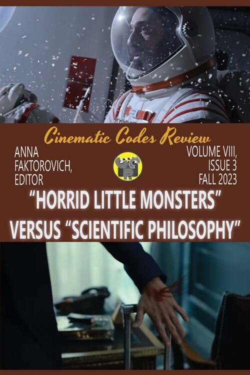 Horrid Little Monsters versus Scientific Philosophy: Volume VIII, Issue 3: Fall 2023 (Paperback)