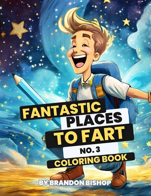 Fantastic Places to Fart No. 3 Coloring Book (Paperback)