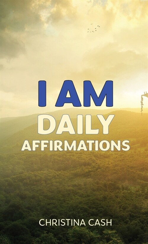 I AM Daily Affirmations (Hardcover)